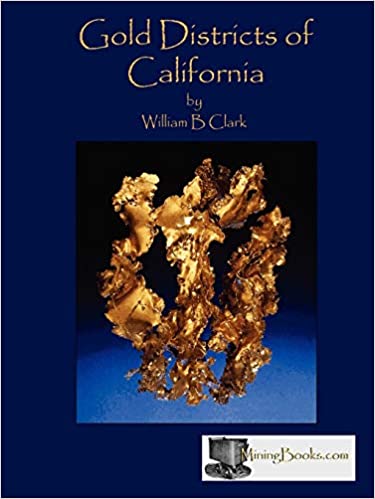 Gold Districts of California  - Book