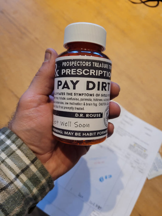 Prescription Paydirt -Temporary relief formula